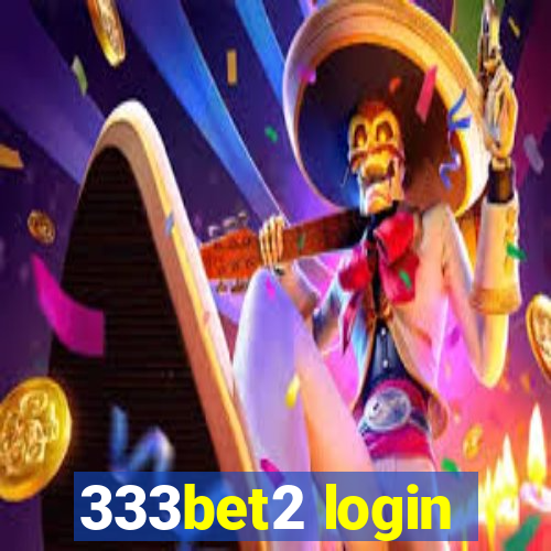 333bet2 login